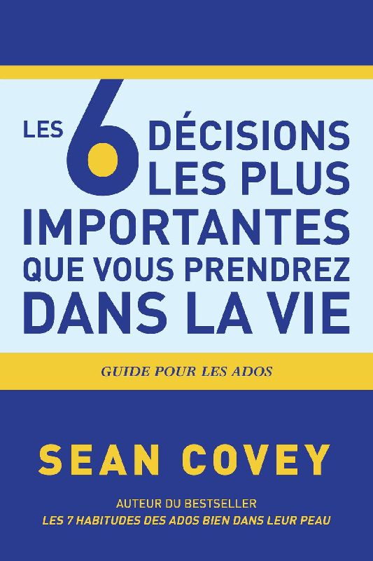 Les 6 Décisions Les Plus Importantes Que Vous Prendrez Dans La Vie