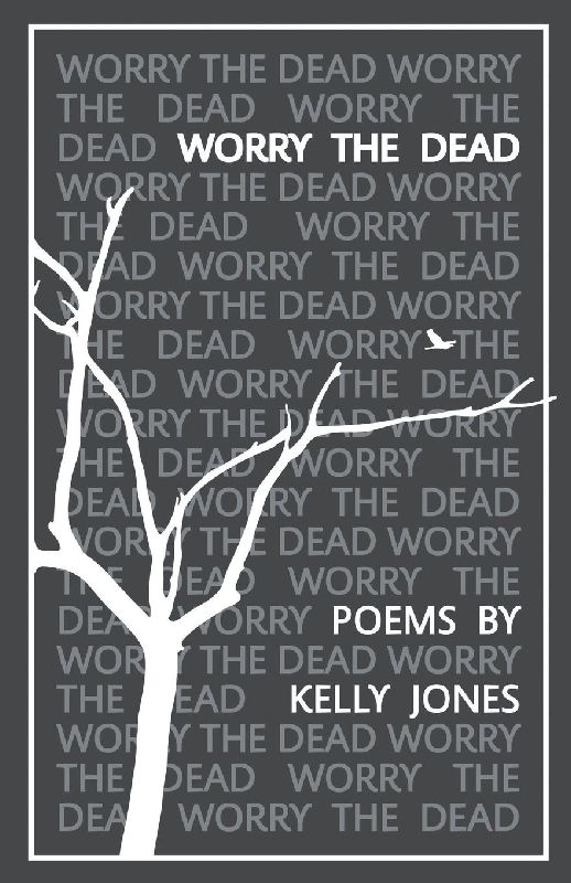 Worry the Dead