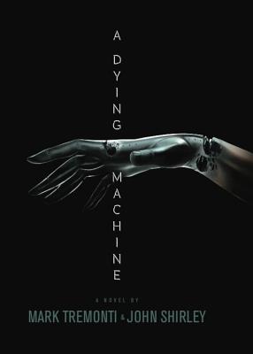A Dying Machine