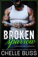 Broken Sparrow (Open Road Series, Band 1)