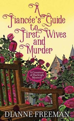 A Fiancee's Guide to First Wives and Mur