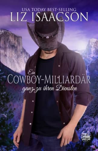 Ein Cowboy-Milliardär ganz zu ihren Diensten: Ein Hammond Brothers-Liebesroman