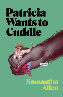 Patricia Wants to Cuddle: A Novel