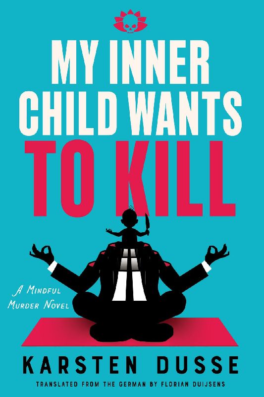 My Inner Child Wants to Kill