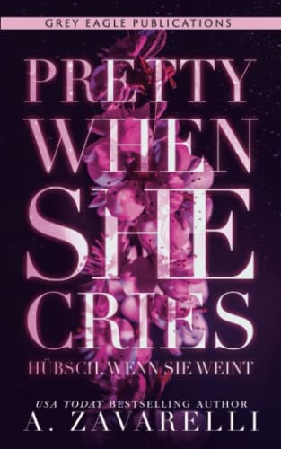 Pretty When She Cries — Hübsch, wenn sie weint