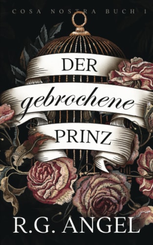 Broken Prince – Der Gebrochene Prinz (Cosa Nostra, Band 1)