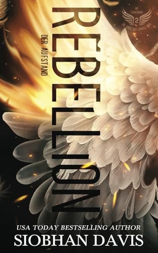 Rebellion – Der Aufstand (Die Sainthood – Die Jungs der Lowell High)