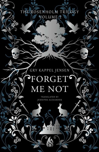 Forget Me Not (The Rosenholm Trilogy)