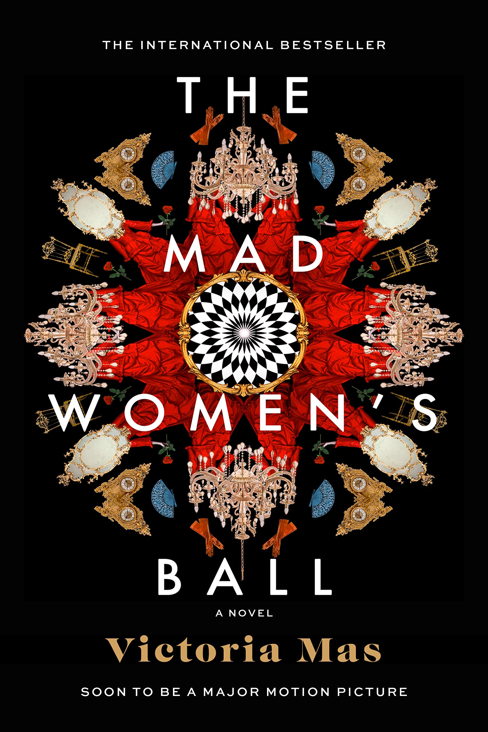 The Mad Women's Ball: A Novel