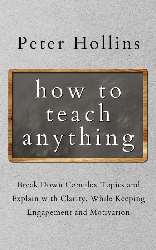 How to Teach Anything