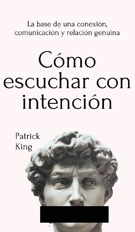 Cómo escuchar con intención