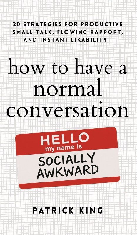 How to Have a Normal Conversation