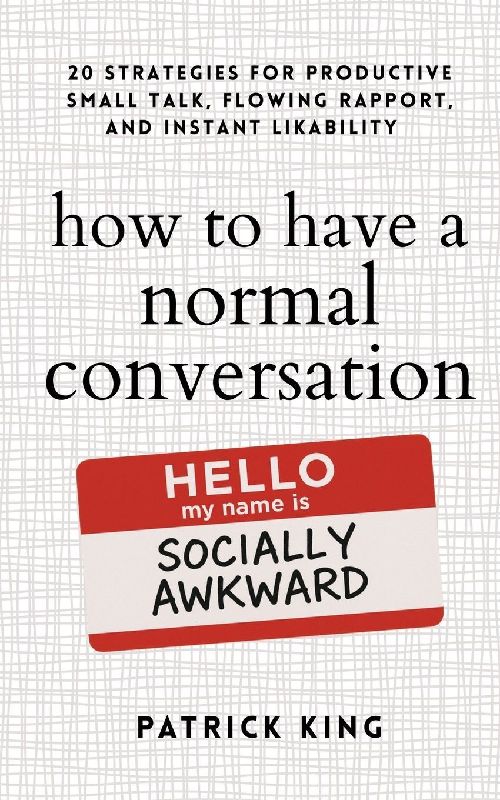How to Have a Normal Conversation