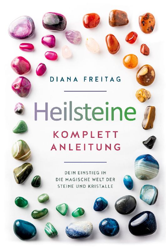 Heilsteine Komplett-Anleitung