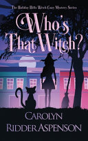 Who's That Witch?: A Holiday Hills Witch Cozy Mystery (The Holiday Hills Witch Cozy Mystery Series, Band 3)