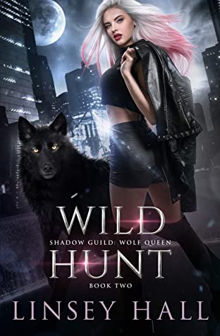 Wild Hunt (Shadow Guild: Wolf Queen Book 2)