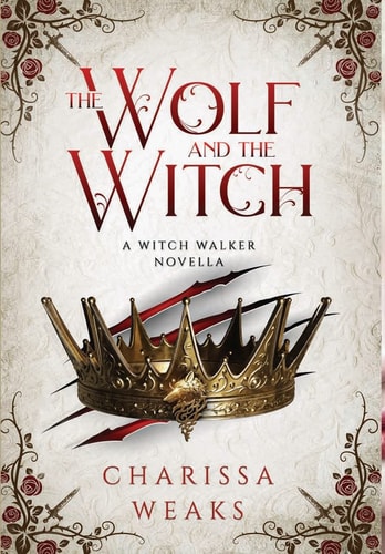 The Wolf and the Witch (The Witch Walker)