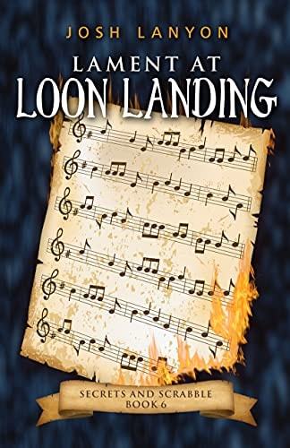 Lament at Loon Landing: Secrets and Scrabble 6