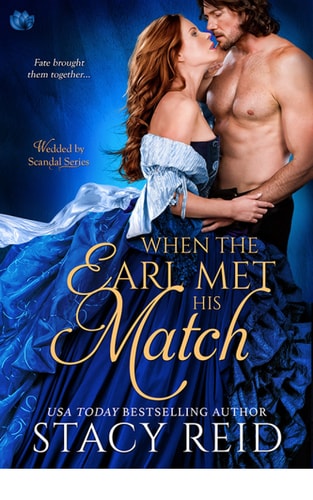 When the Earl Met His Match (Wedded by Scandal Book 4)