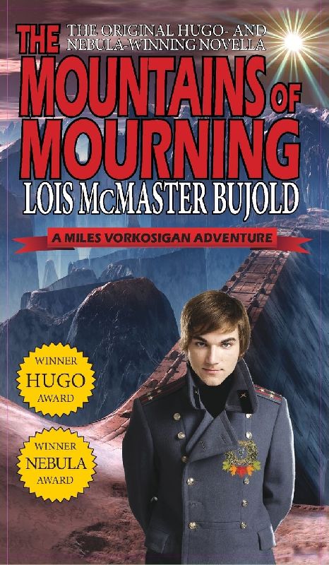 Mountains of Mourning-A Miles Vorkosigan Hugo and Nebula Winning Novella