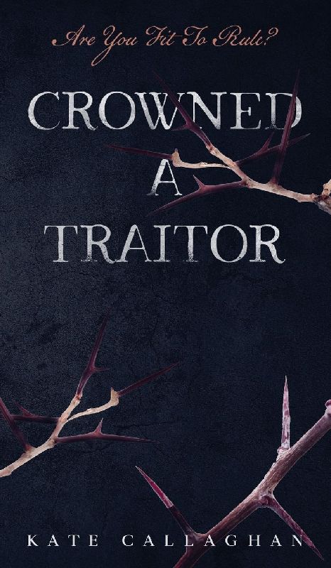 Crowned A Traitor