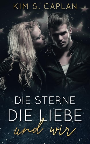 Die Sterne, die Liebe und wir