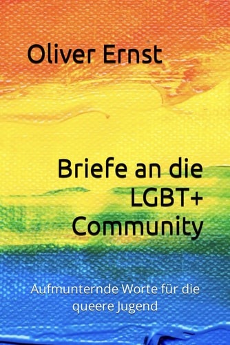 Briefe an die LGBT+ Community: Aufmunternde Worte für die queere Jugend