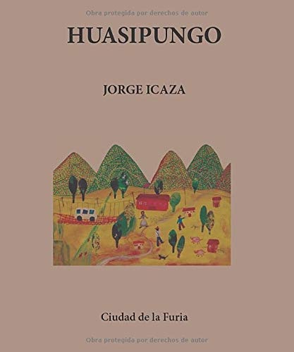 Huasipungo (Clásicos Latinoamericanos)