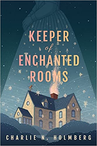 Keeper of Enchanted Rooms (Whimbrel House Book 1)