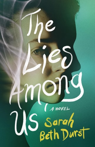 The Lies Among Us: A Novel
