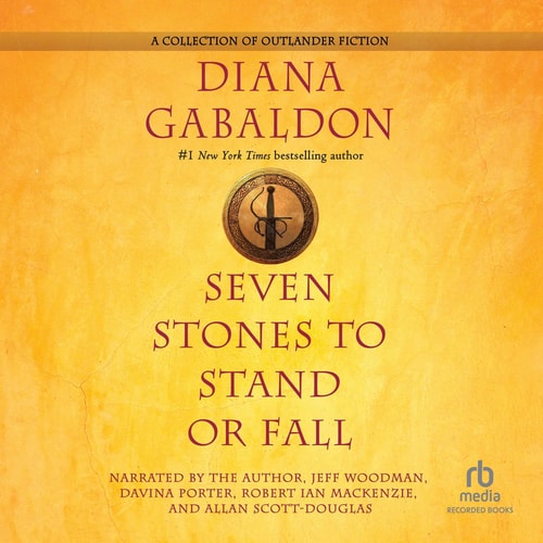 Seven Stones to Stand or Fall: A Collection of Outlander Fiction (The Outlander Series)