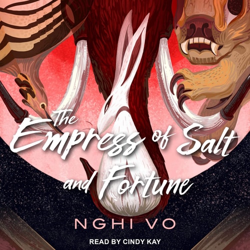 The Empress of Salt and Fortune (The Singing Hills Cycle Series)