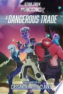 A Dangerous Trade