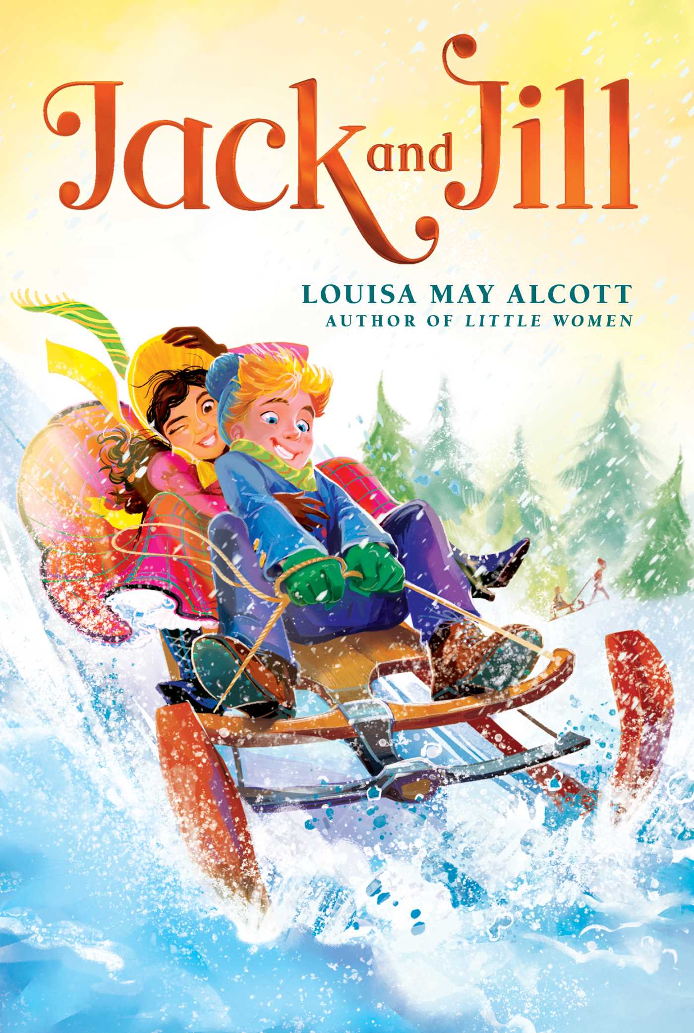 Jack and Jill (The Louisa May Alcott Hidden Gems Collection)