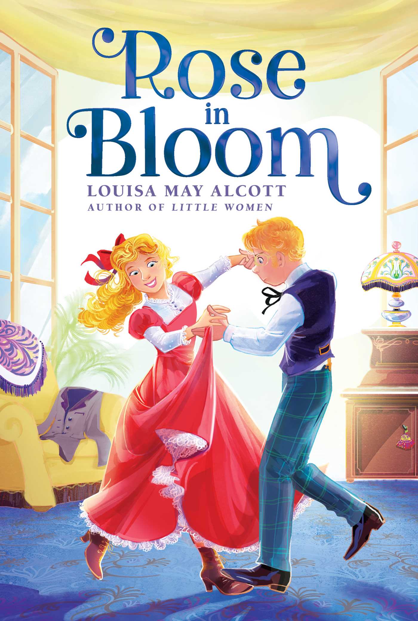 Rose in Bloom (The Louisa May Alcott Hidden Gems Collection)