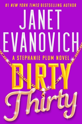 Dirty Thirty (30) (Stephanie Plum)