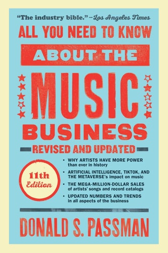 All You Need to Know About the Music Business Eleventh Edition
