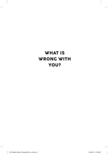 What Is Wrong with You?: A Novel