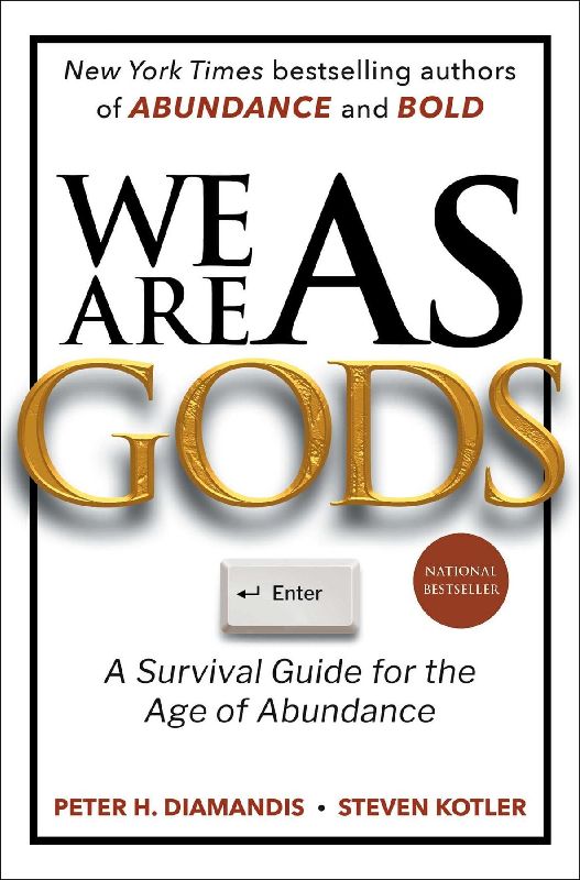We Are as Gods
