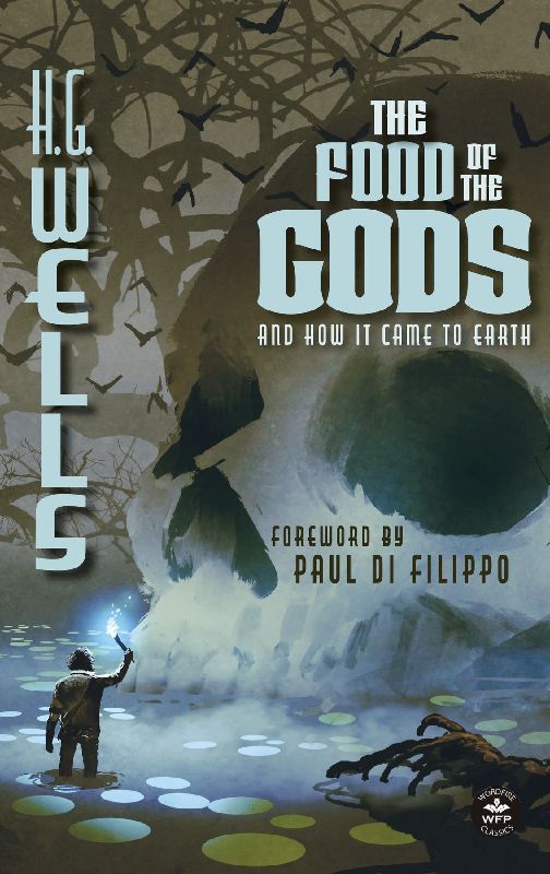 The Food of the Gods (Annotated)