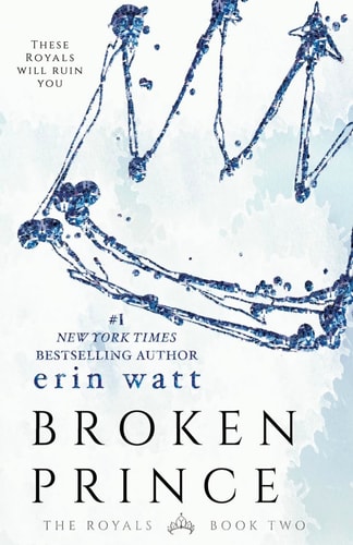 Broken Prince: A Novel (The Royals, 2, Band 2)