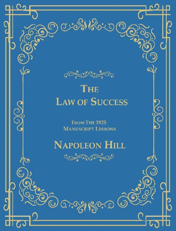 The Law of Success From The 1925 Manuscript Lessons