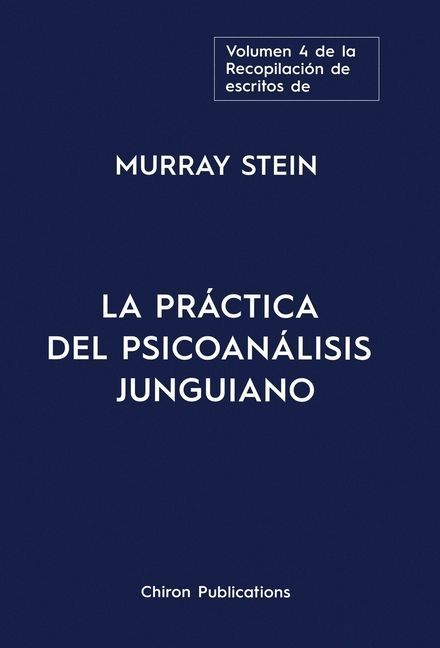 El volumen cuatro de la Recopilación de escritos de Murray Stein