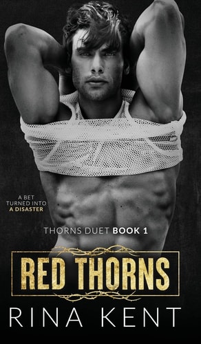 Red Thorns: A Dark New Adult Romance (Thorns Duet, Band 1)