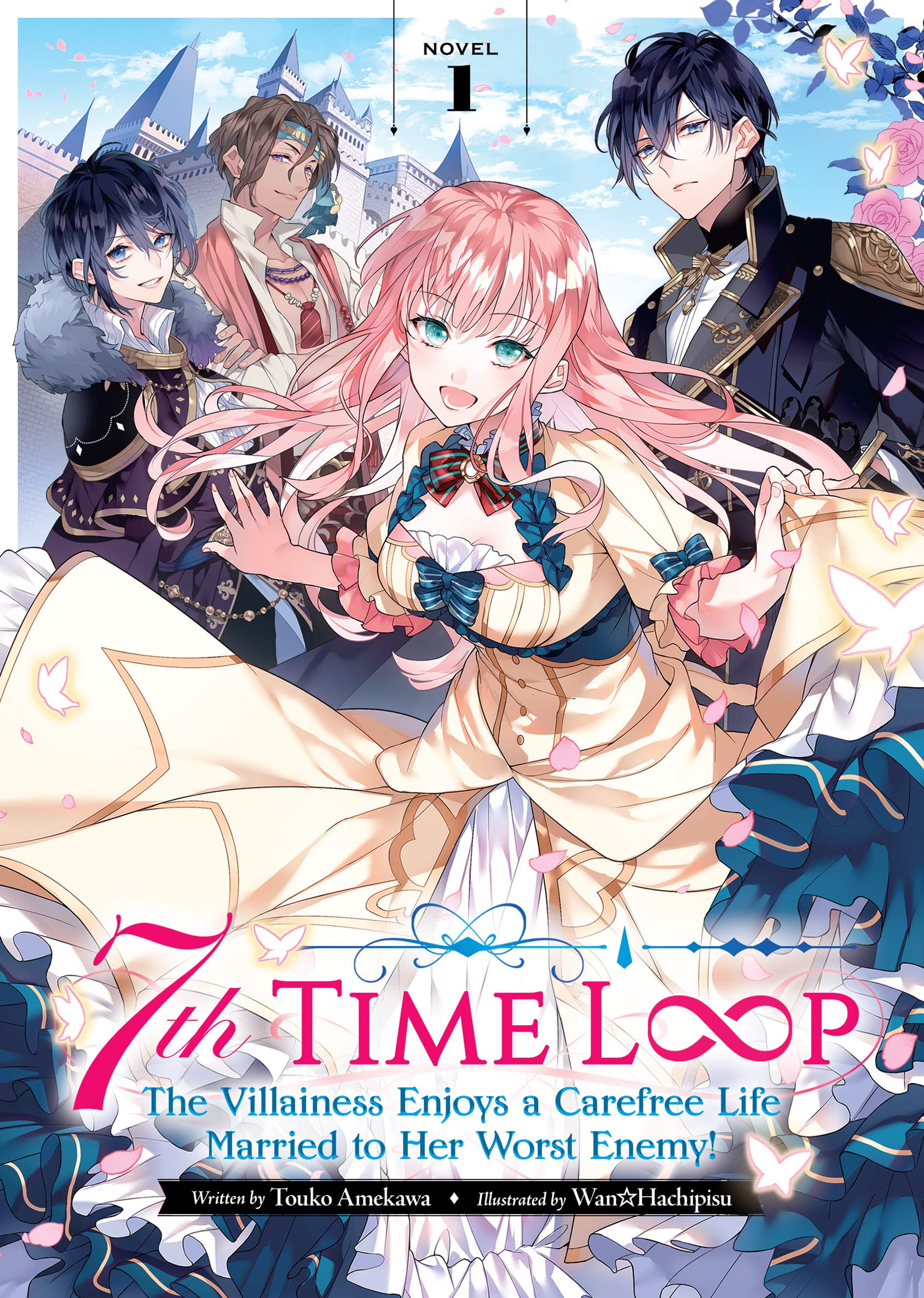 7th Time Loop: The Villainess Enjoys a Carefree Life Married to Her Worst Enemy! Vol. 1