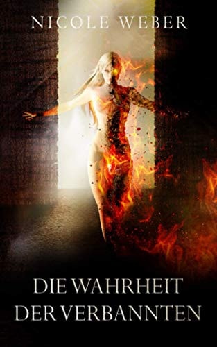 Die Wahrheit der Verbannten (Die Wahrheit der Verbannten-Trilogie, Band 1)