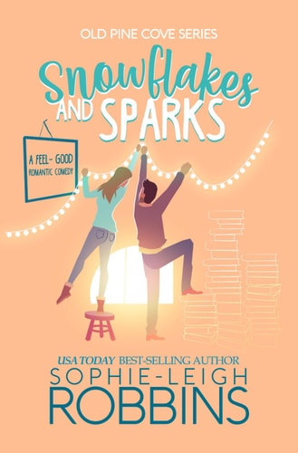 Snowflakes and Sparks: A Small-Town Christmas Romance (Old Pine Cove, Band 1)