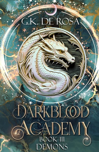 Darkblood Academy: Book Three: Demons (A Supernatural Academy Series, Band 3)