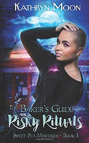 The Baker's Guide to Risky Rituals: A Paranormal Demon MC Witch Romance (Sweet Pea)