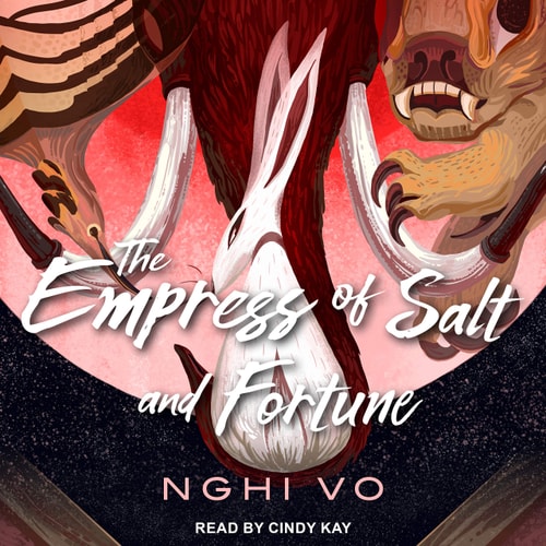 The Empress of Salt and Fortune (Singing Hills Cycle, 1)
